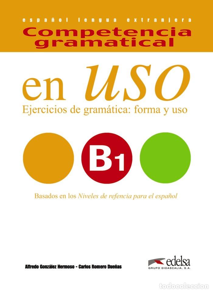 B&uuml;cher: COMPETENCIA GRAMATICAL USO B1 ALUMNO NE - AA.VV