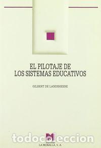 Libros: PILOTAJE DE LOS SISTEMAS EDUCATIVOS,EL - GILBERT DE L.