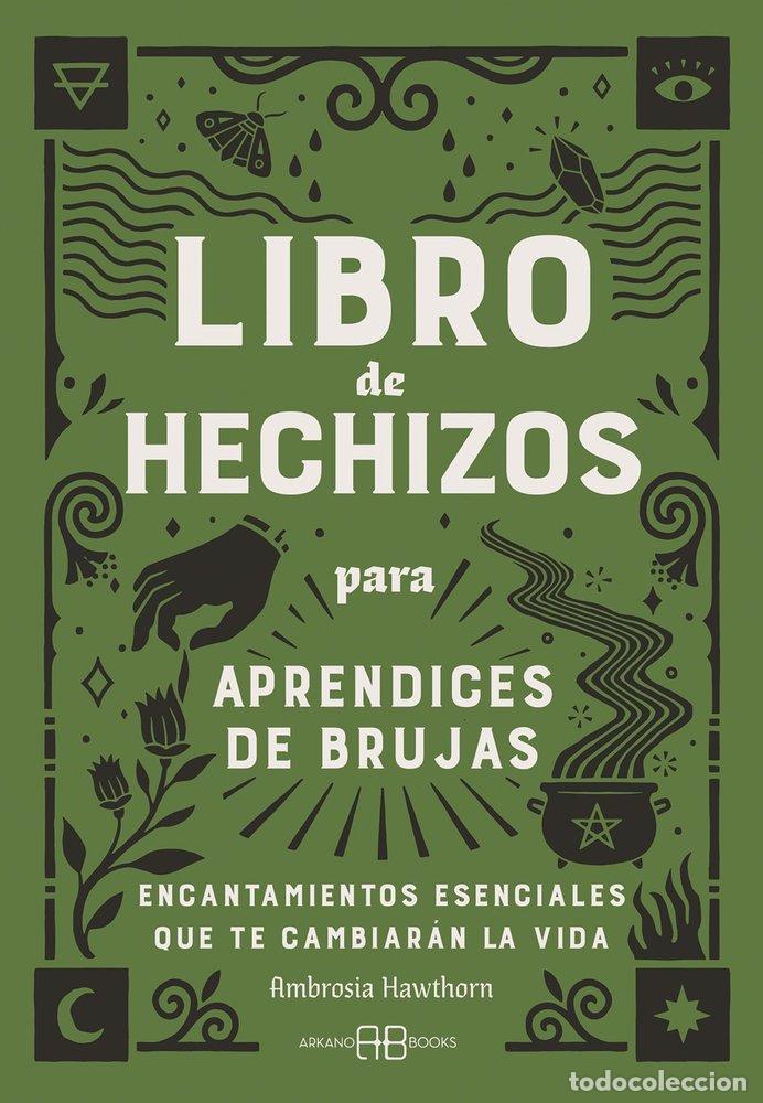 Libros: LIBRO DE HECHIZOS PARA APRENDICES DE BRUJAS - HAWTHORN, AMBROSIA