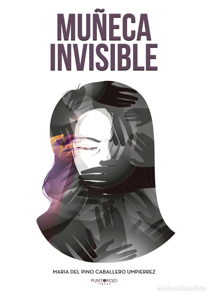 Libros: MU&Ntilde;ECA INVISIBLE - CABALLERO UMPIERREZ, MARIA DEL PINO