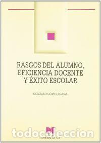Libros: RASGOS DEL ALUMNO EFICIENCIA DOCENTE EXITO ESCOLAR - GOMEZ, GONZALO