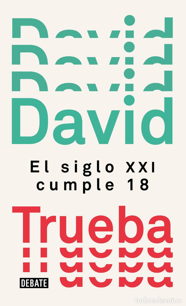 Libros: SIGLO XXI CUMPLE 18,EL - TRUEBA, DAVID