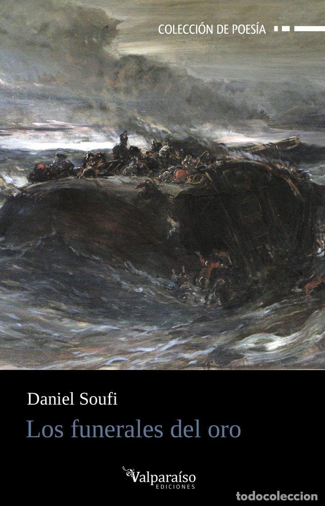 Libros: FUNERALES DEL ORO,LOS - SOUFI, DANIEL