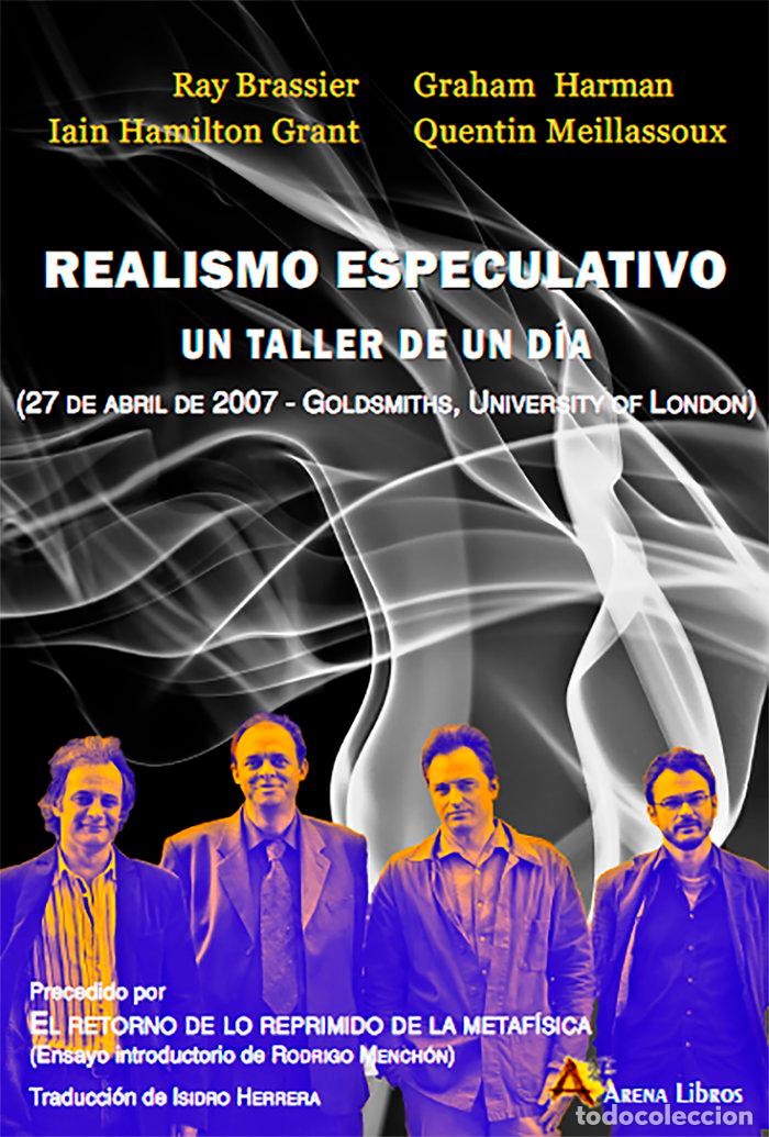 Libros: REALISMO ESPECULATIVO UN TALLER DE UN DIA - HARMAN, GRAHAM