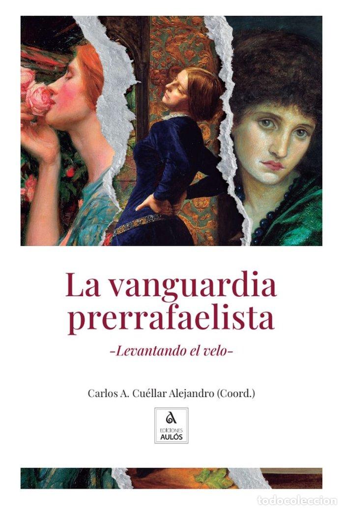 Libros: LA VANGUARDIA PRERRAFAELISTA - AA.VV
