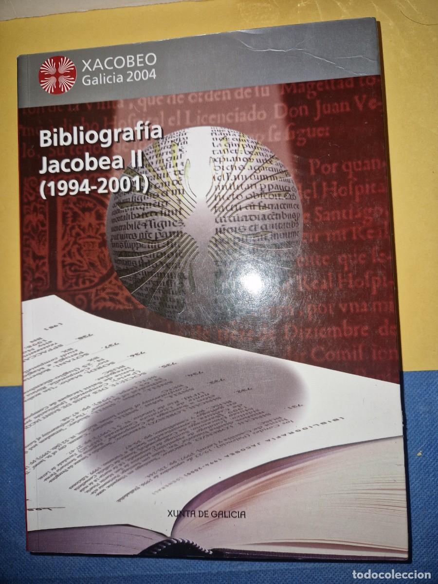 Libros: BIBLIOGRAFIA JACOBEA II (1994-2001), XACOBEO GALICIA 2004