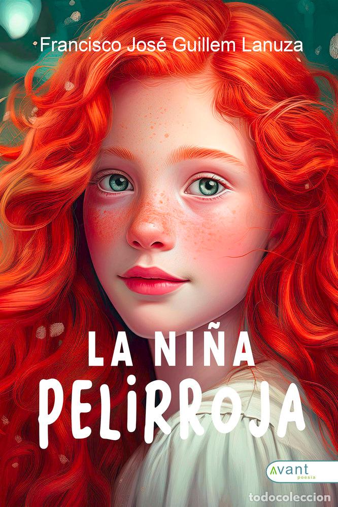 Libros: LA NI&Ntilde;A PELIRROJA - GUILLEM LANUZA, FRANCISCO JOSE