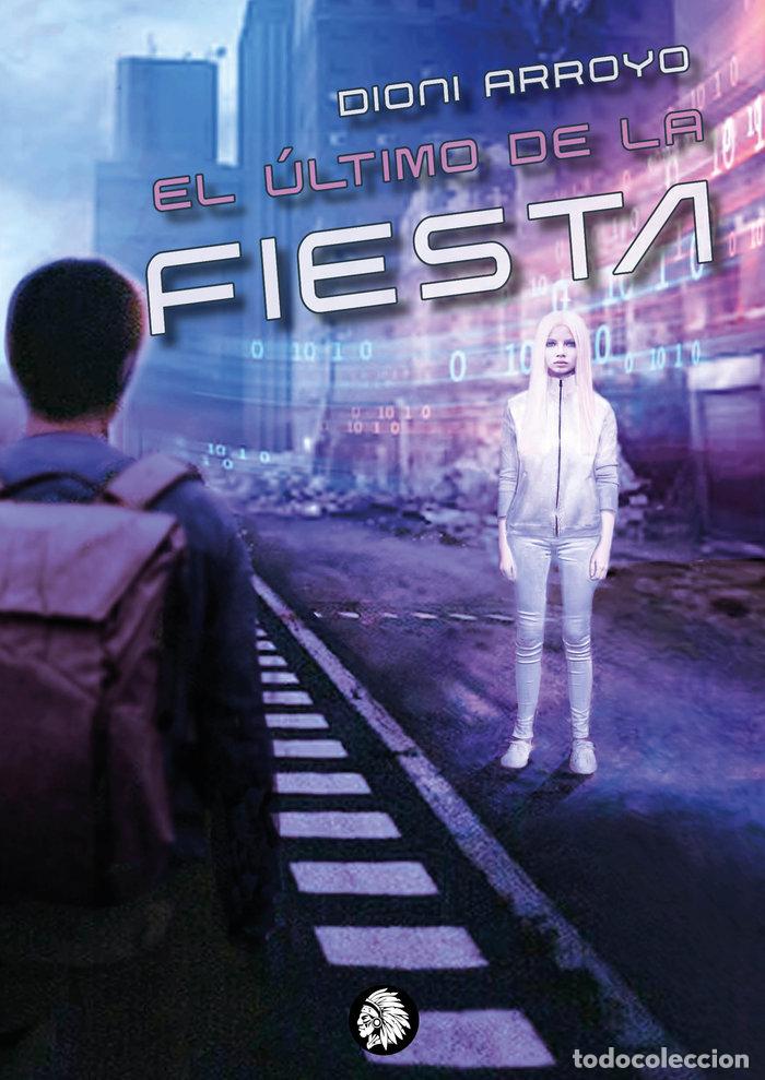 Libros: ULTIMO DE LA FIESTA,EL - DIONI, ARROYO