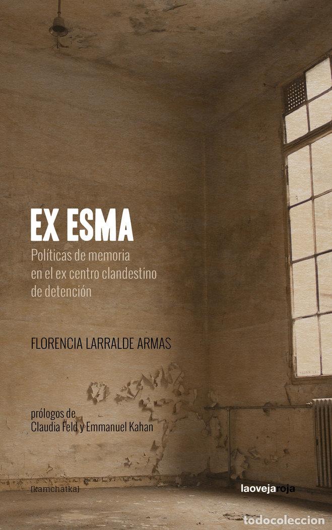 Livres: EX ESMA - LARRALDE ARMAS, FLORENCIA