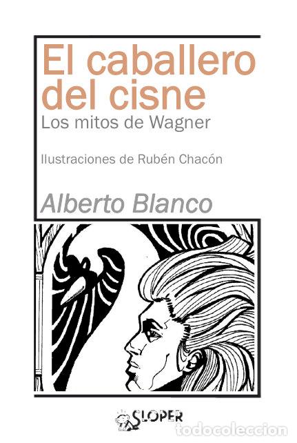 Livres: CABALLERO DEL CISNE,EL - BLANCO, ALBERTO