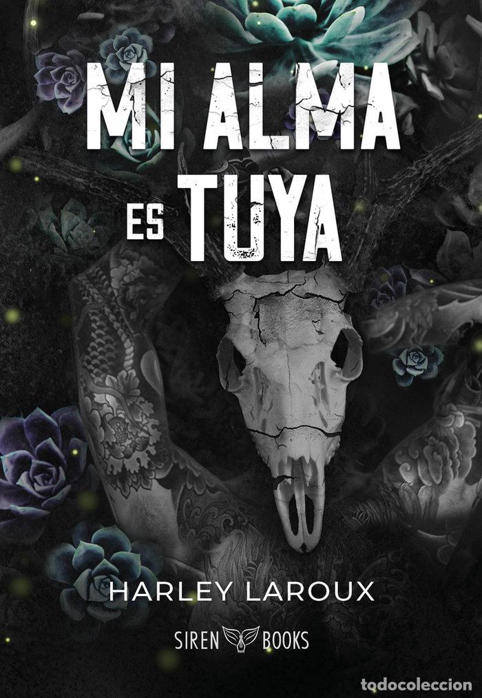 Libros: MI ALMA ES TUYA - LAROUX, HARLEY