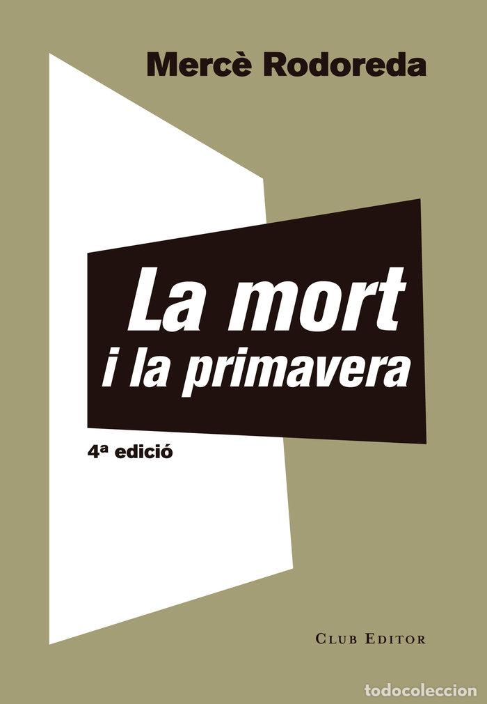 Libros: MORT I LA PRIMAVERA,LA - RODOREDA, MERCO
