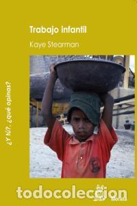 Libros: TRABAJO INFANTIL - STEARMAN, KAYE