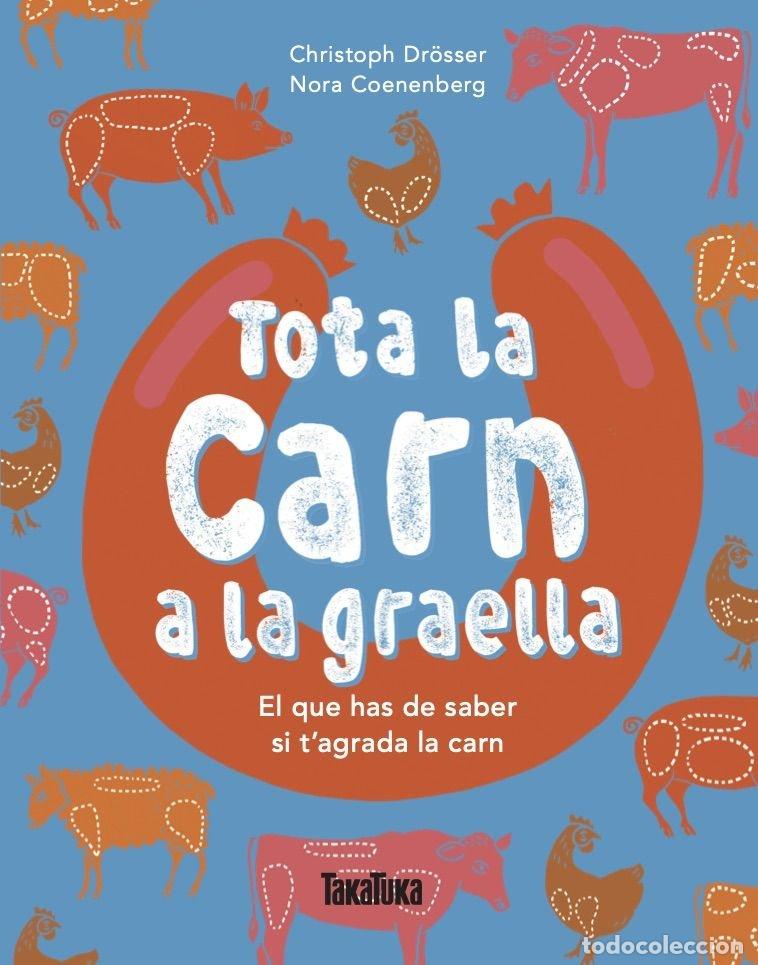 Libros: TOTA LA CARN A LA GRAELLA - DR&Ouml;SSER, CHRISTOPH