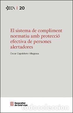 Libros: EL SISTEMA DE COMPLIMENT NORMATIU AMB PROTECCIO EFECTIVA DE - &Ograve;SCAR CAPDEFERRO VILAGRASA
