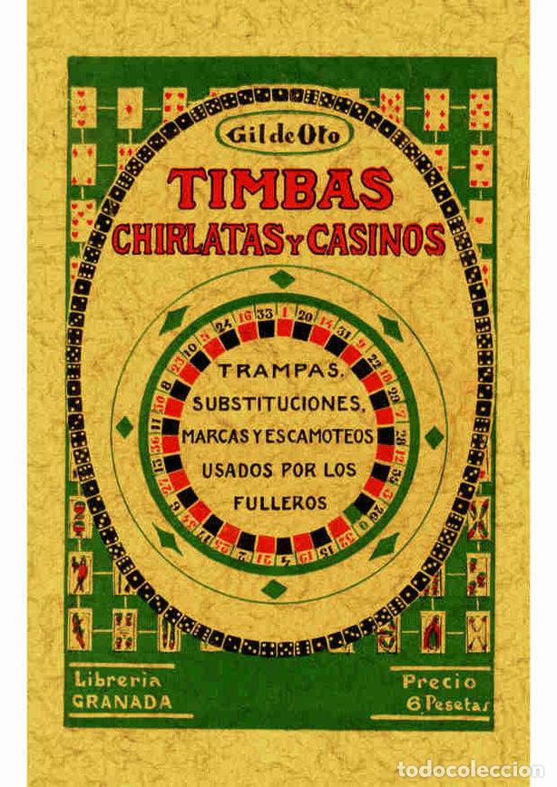 Libri: TIMBAS, CHIRLATAS Y CASINOS - GIL DE OTO, MANUEL