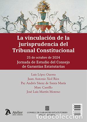 Libri: LA VINCULACIO DE LA JURISPRUDENCIA DEL TRIBUNAL CONSTITUCIO - LUIS LOPEZ GUERRA