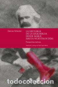 Libros: HISTORIA DE LA IZQUIERDA DESDE MARX HASTA NUESTROS DIAS,LA - SCHECTER, DARROW