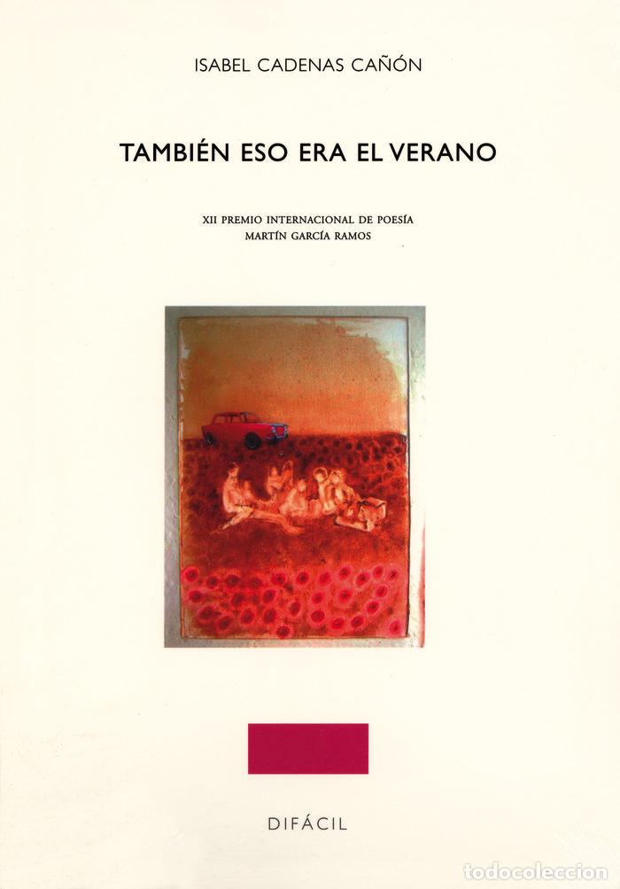 Libros: TAMBIEN ESO ERA EL VERANO - CADENAS CA&Ntilde;ON, ISABEL