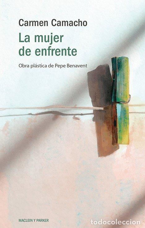 books: LA MUJER DE ENFRENTE - CAMACHO, CARMEN