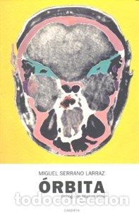 books: ORBITA - SERRANO LARRAZ, MIGUEL