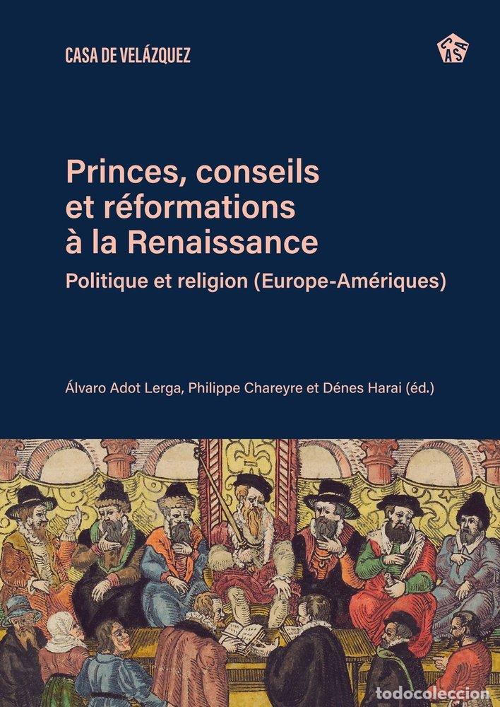 books: PRINCES CONSEILS ET REFORMATIONS A LA RENAISSANCE - .