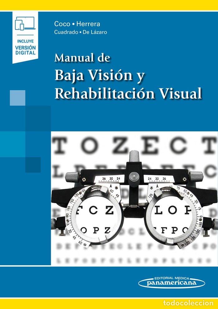 books: MANUAL DE BAJA VISION Y REHABILITACION VISUAL (INCLUYE EBOOK - COCO MARTIN, MARIA BEGO&Ntilde;A