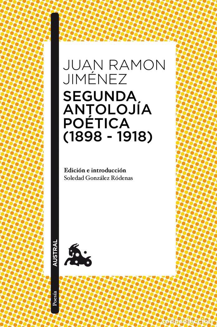 Libros: SEGUNDA ANTOLOJIA POETICA 1898 1918 - JIMENEZ, JUAN RAMON