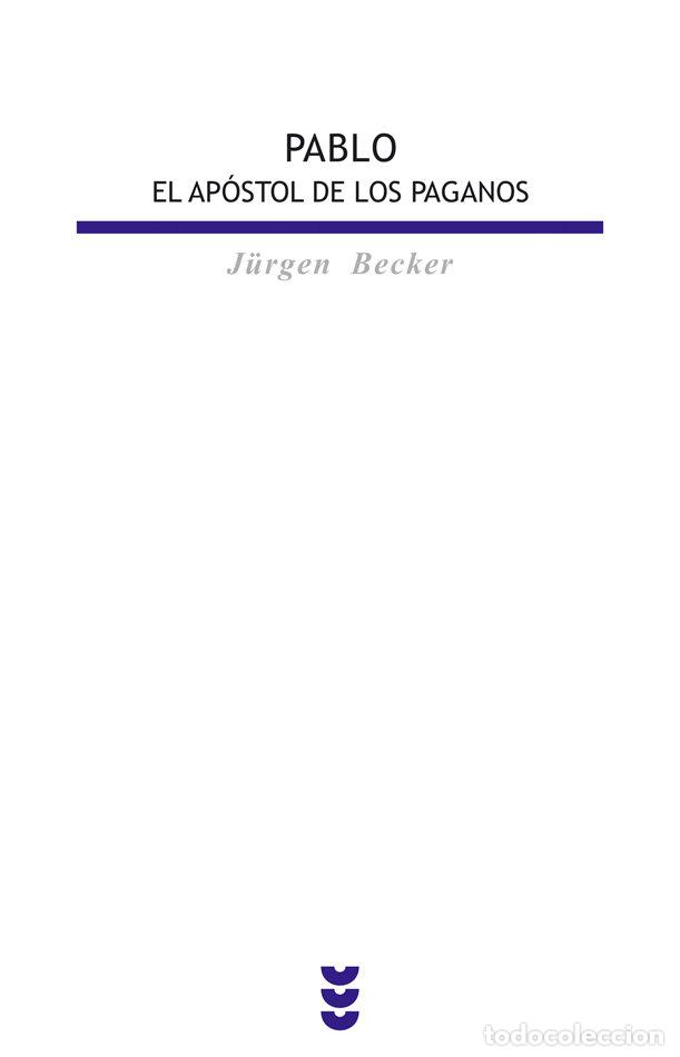 Libri: PABLO, EL APOSTOL DE LOS PAGANOS - BECKER, J&Uuml;RGEN