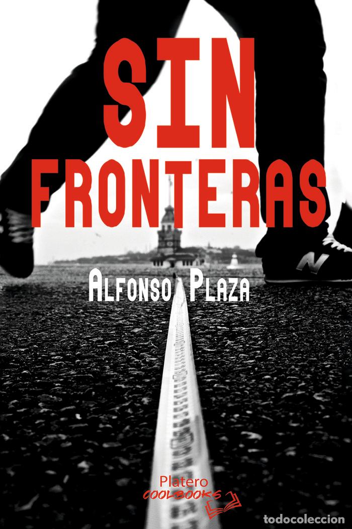 Libros: SIN FRONTERAS - PLAZA PLAZA, ALFONSO