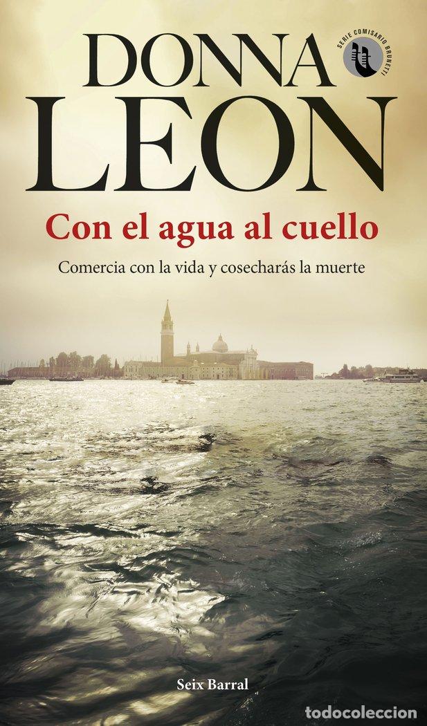 Libros: CON EL AGUA AL CUELLO - DONNA LEON