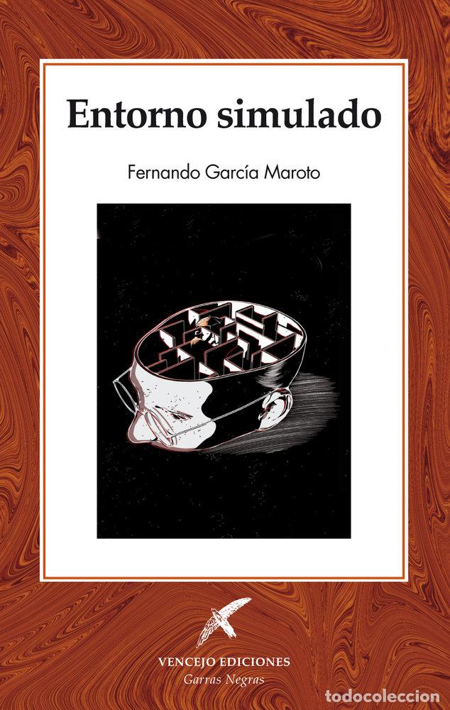 Libros: ENTORNO SIMULADO - GARCIA MAROTO, FERNANDO