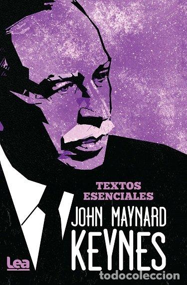 Libros: JOHN MAYNARD KEYNES TEXTOS ESENCIALES - MAYNARD KEYNES, JOHN