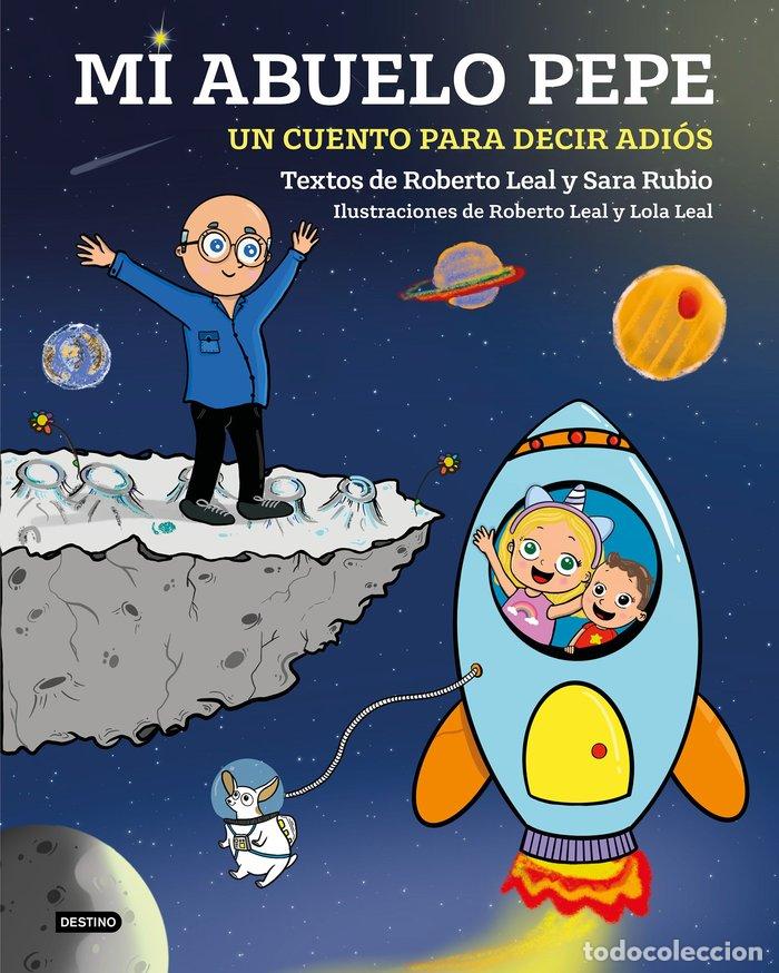 Libri: MI ABUELO PEPE - ROBERTO LEAL