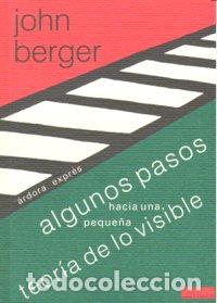 Libri: ALGUNOS PASOS HACIA PEQUE&Ntilde;A TEORIA VISIBLE - BERGER, JOHN
