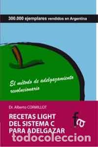 Libri: RECETAS DEL SISTEMA C PARA ADELGAZAR,LAS - CORMILLOT, ALBERTO