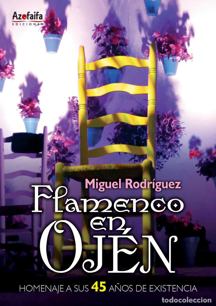 Libri: FLAMENCO EN OJEN - RODRIGUEZ RODRIGUEZ, MIGUEL