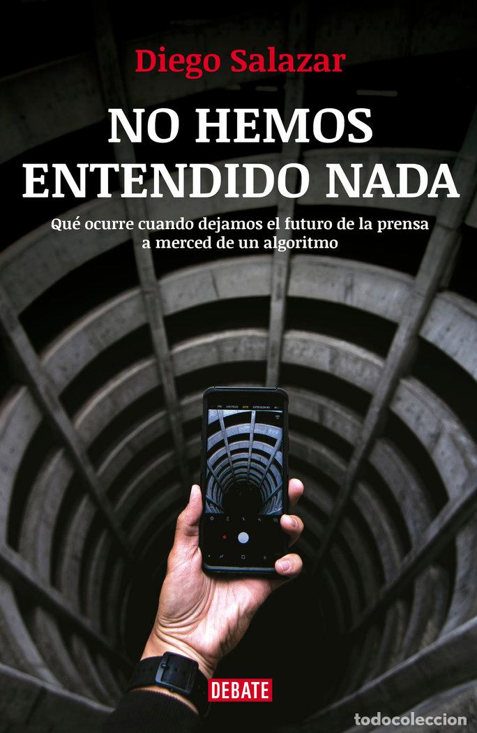 Libros: NO HEMOS ENTENDIDO NADA - SALAZAR, DIEGO