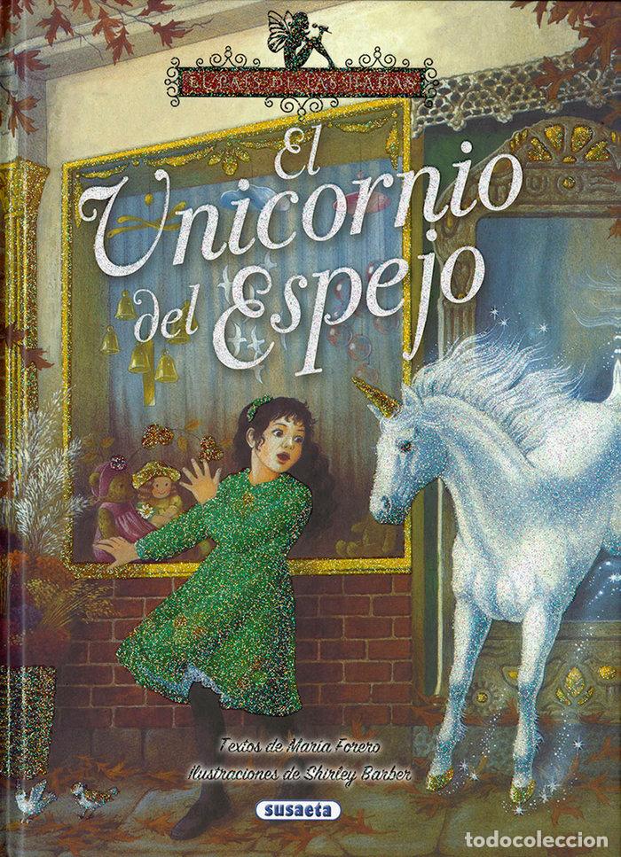 Libri: UNICORNIO DEL ESPEJO,EL - FORERO, MARIA