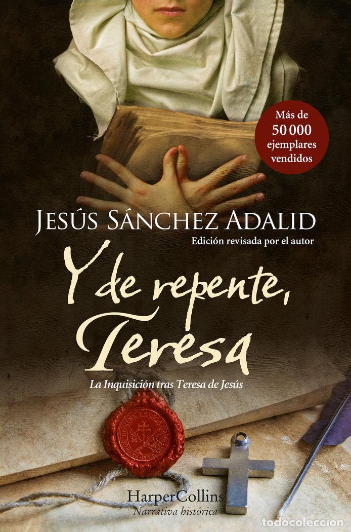 Libri: Y DE REPENTE TERESA - SANCHEZ ADALID, JESUS