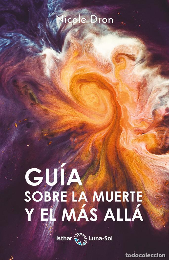 Livres: GUIA SOBRE LA MUERTE Y EL MAS ALLA - DRON, NICOLE