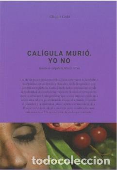 Libros: CALIGULA MURIO, YO NO - CEDO, CLAUDIA