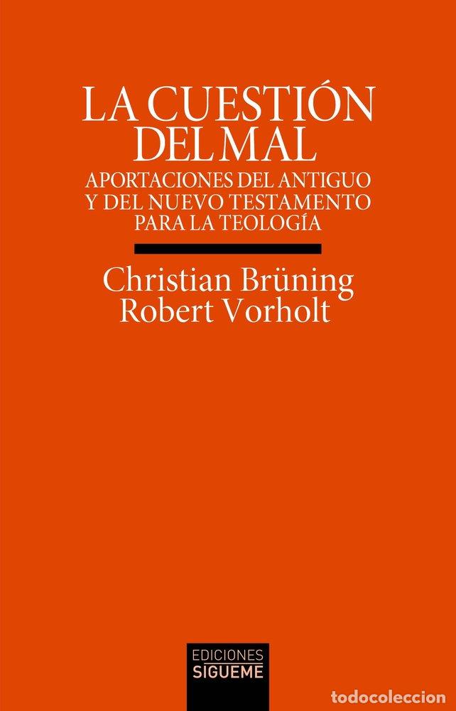 Libros: LA CUESTION DEL MAL - BRUNING, CHRISTIAN