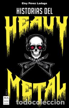 B&uuml;cher: HISTORIAS DEL HEAVY METAL - PEREZ LADAGA, ELOY