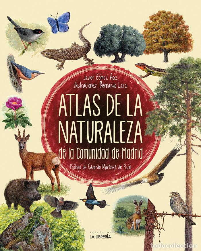 books: ATLAS DE LA NATURALEZA DE LA COMUNIDAD DE MADRID - GOMEZ AOIZ, JAVIER