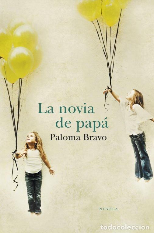 books: NOVIA DE PAPA,LA - BRAVO, PALOMA