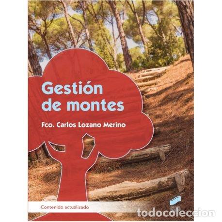 Livros: GESTION DE MONTES - LOZANO MERINO, FRANCISCO CARLOS