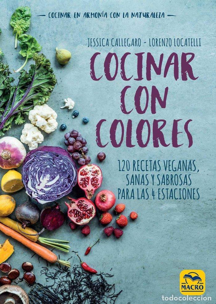 Libros: COCINAR CON COLORES - CALLEGARO, JESSICA