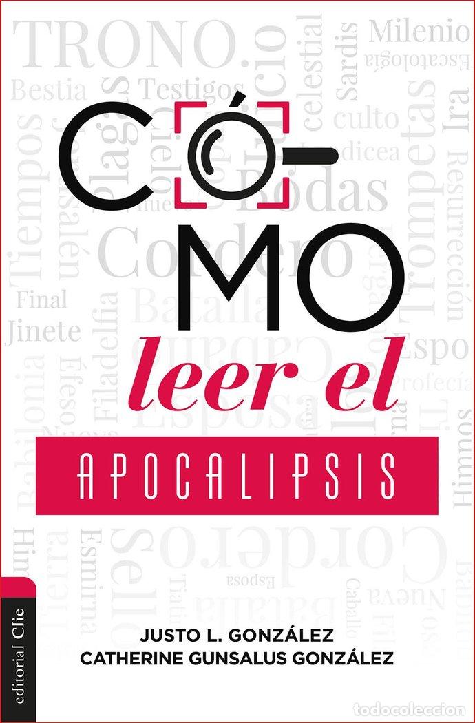books: COMO LEER EL APOCALIPSIS - GONZALEZ, JUSTO L