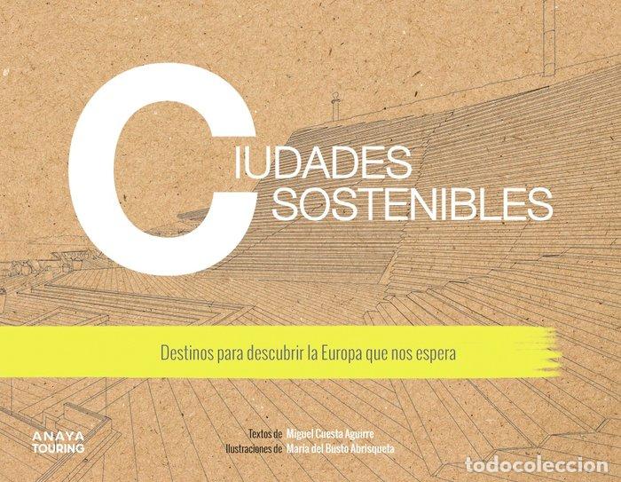 books: CIUDADES SOSTENIBLES DESTINOS PARA DESCUBR - CUESTA AGUIRRE, MIGUEL